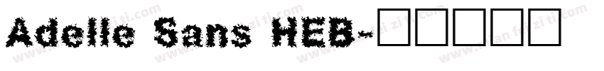 Adelle Sans HEB字体转换